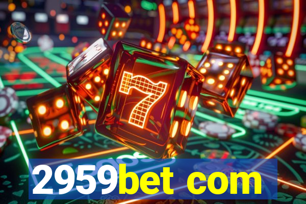 2959bet com